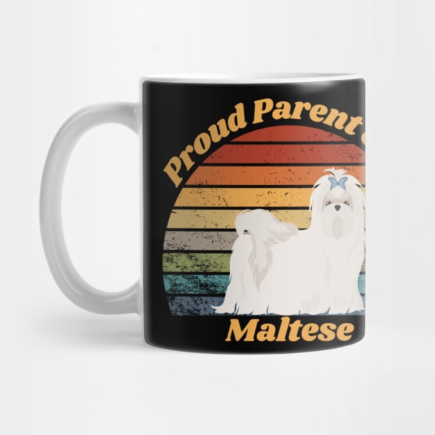 Proud Parent of a Maltese by RAMDesignsbyRoger